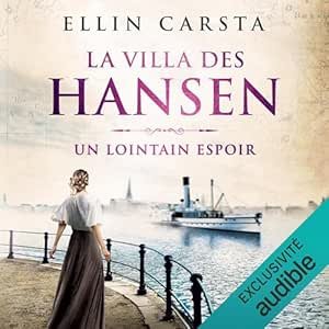La Villa des Hansen, Tome 1 : Un lointain espoir