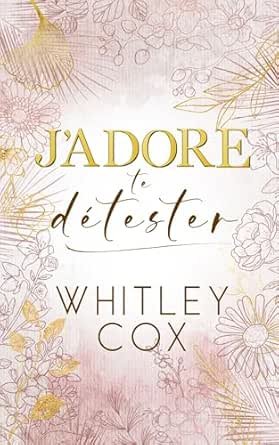 J'Adore te Détester