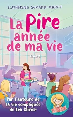 Pire Année De Ma Vie,Tome 2