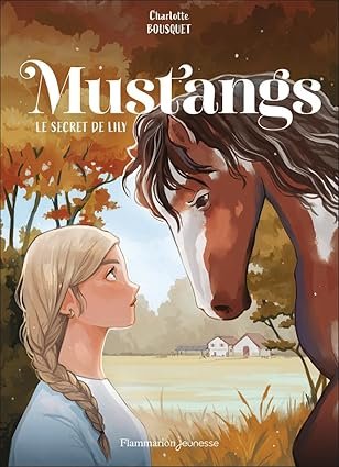 Mustangs ,Tome 2 : Le secret de Lily