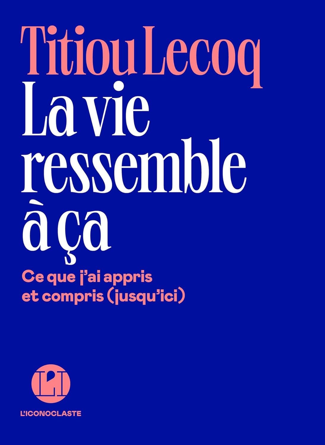 La vie ressemble à ça