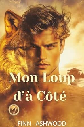 Mon Loup d’à Côté