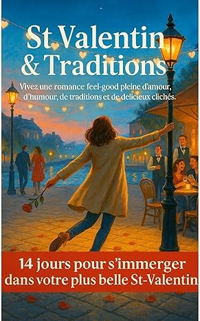 Saint-Valentin & Traditions