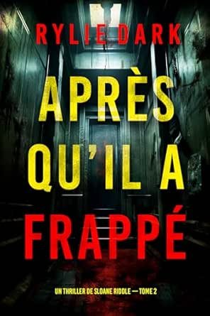 Après qu’il a frappé