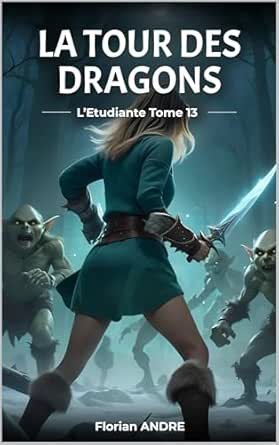 La Tour des Dragons ,Tome 13: L’étudiante