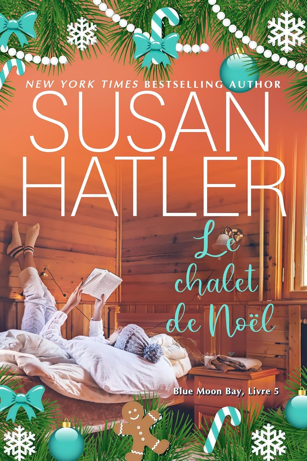 Blue Moon Bay ,Tome 5 : Le Chalet de Noël
