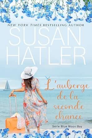 Blue Moon Bay ,Tome 1 : L’auberge de la seconde chance