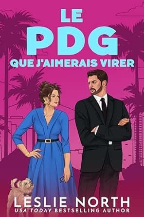 Le PDG que j'aimerais virer