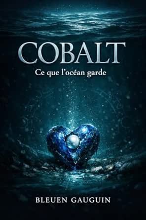 COBALT ,Tome 1 : Ce que l'océan garde