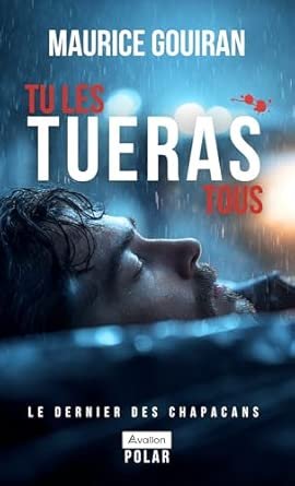 Tu les tueras tous