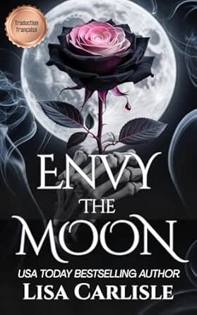Envy the Moon