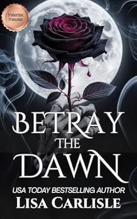 Betray the Dawn