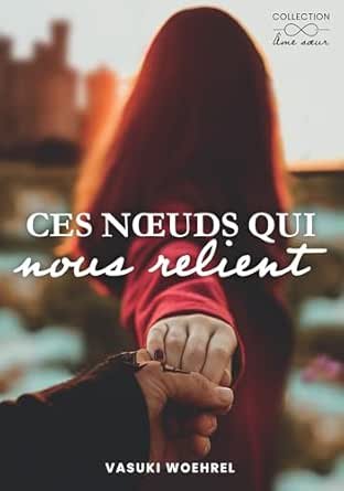 Ces noeuds qui nous relient