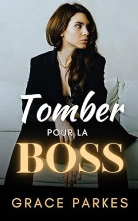 Tomber pour la Boss