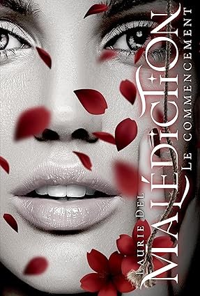Malédiction ,Tome 1: Le Commencement