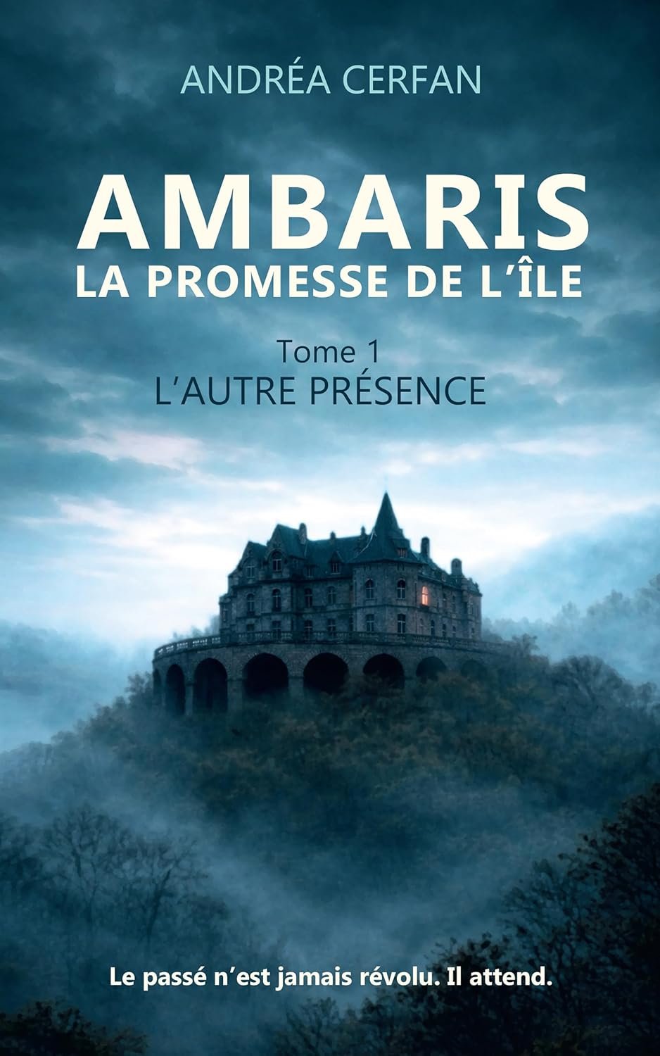 Ambaris, la promesse de l'île,Tome 1: L'autre présence