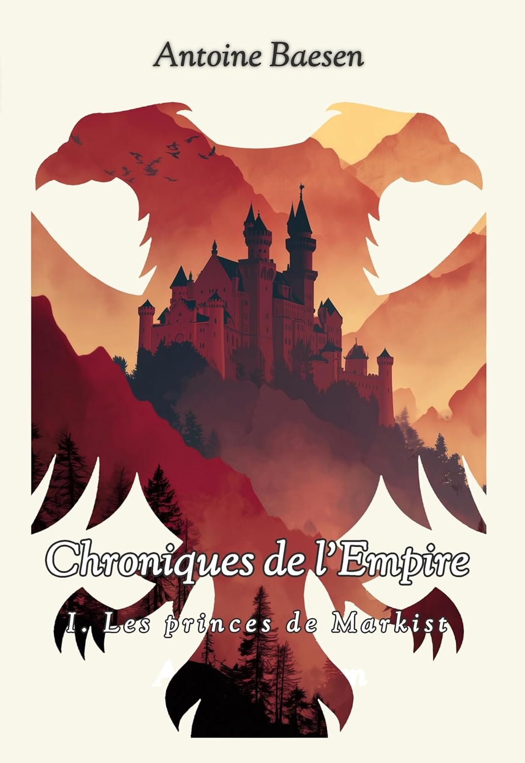 Chroniques de l'Empire,Tome 1 : Les princes de Markist