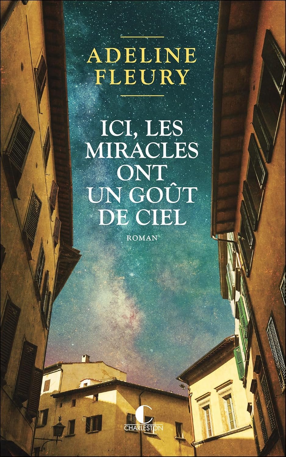 Ici, les miracles ont un goût de ciel