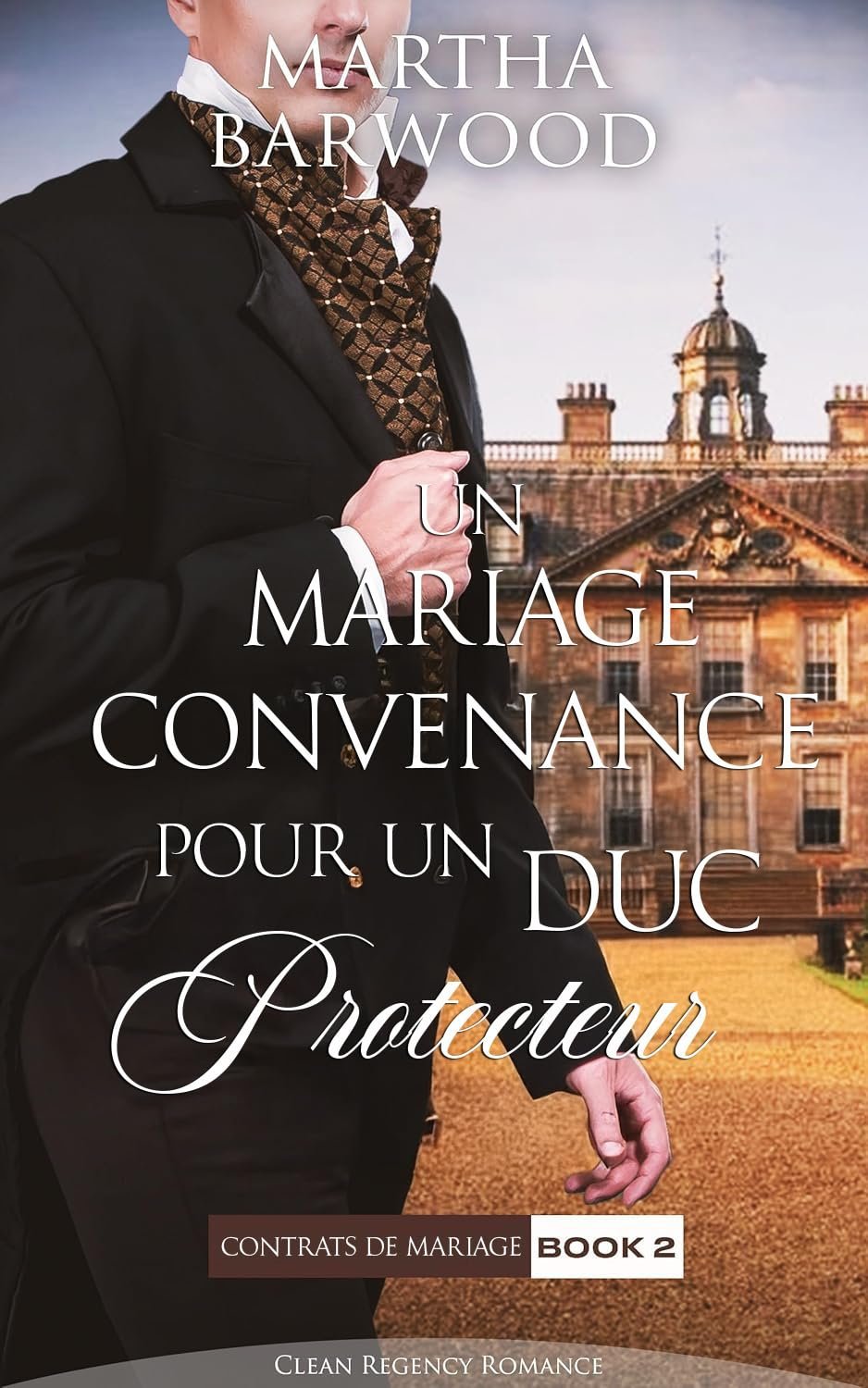 Un mariage de convenance pour un duc protecteur