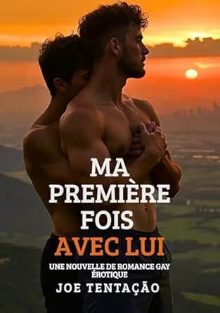 Ma Première Fois avec Lui