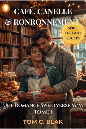 Les mots sucrés, Tome 1 : Café, Cannelle & Ronronnement