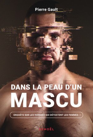 Dans la peau d'un mascu
