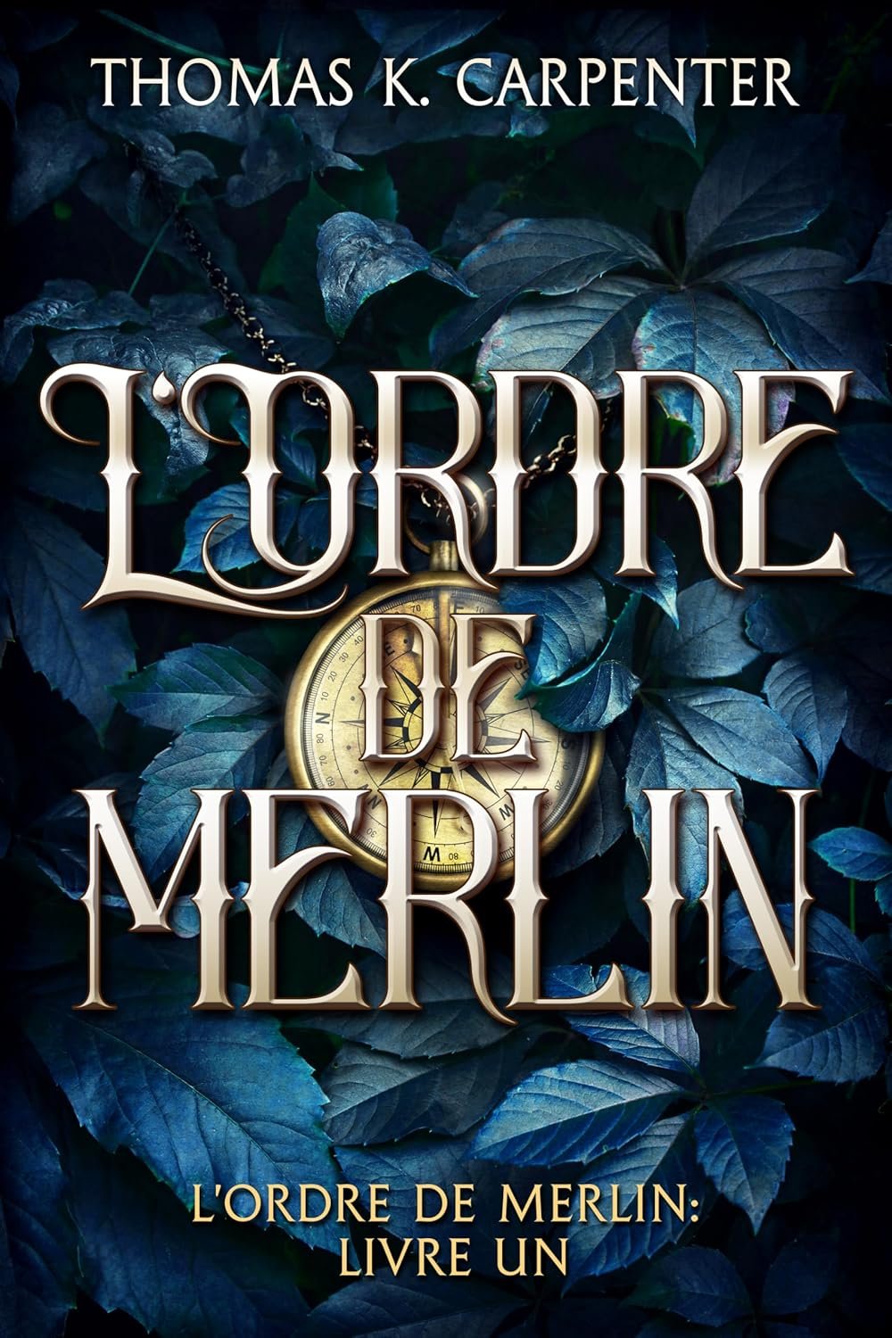 L'ordre de Merlin,Tome 1