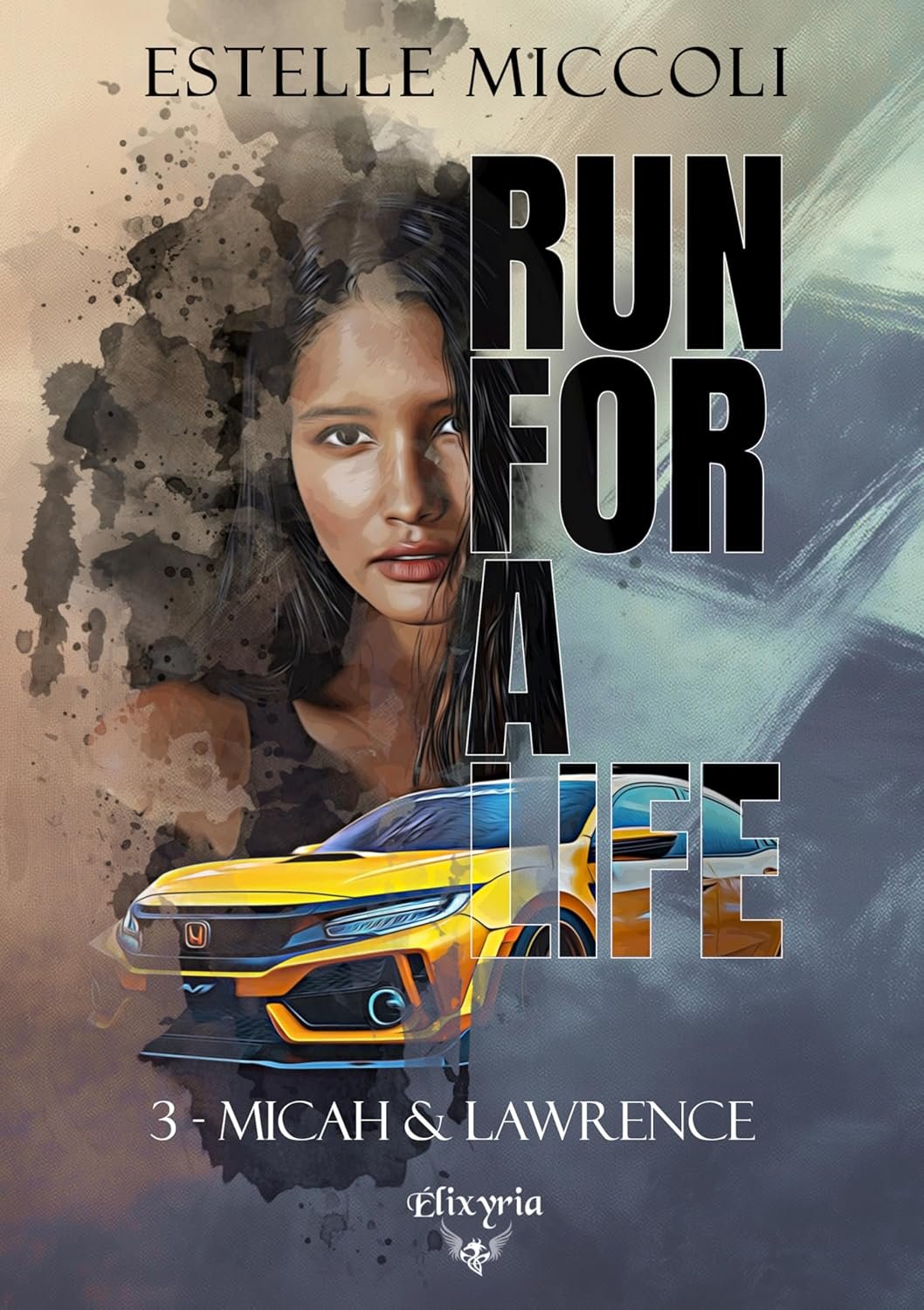 Run for a life,Tome 3 : Micha et Lawrence