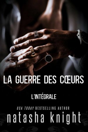 La Guerre des Cœurs - L'intégrale de la duologie