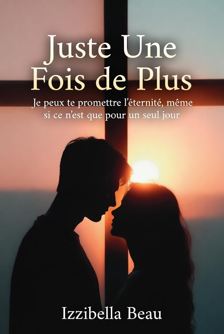 Juste Une Fois de Plus