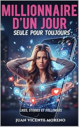 MILLIONAIRE D´UN JOUR, SEULE POUR TOUJOURS