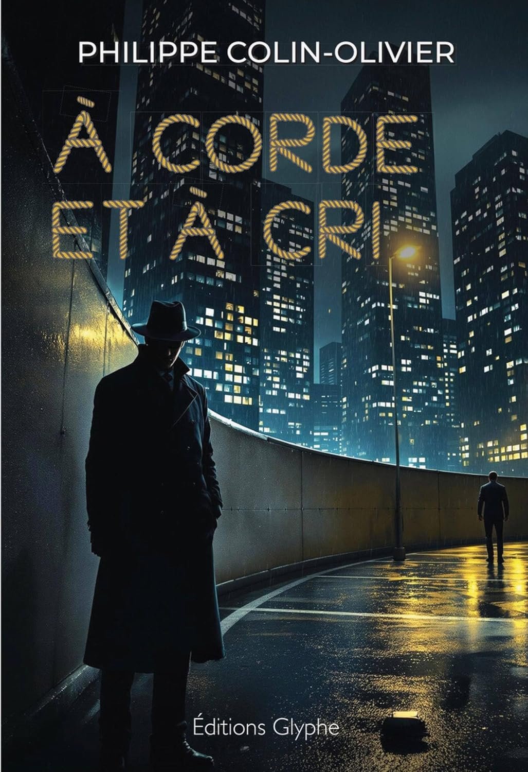 À corde et à cri
