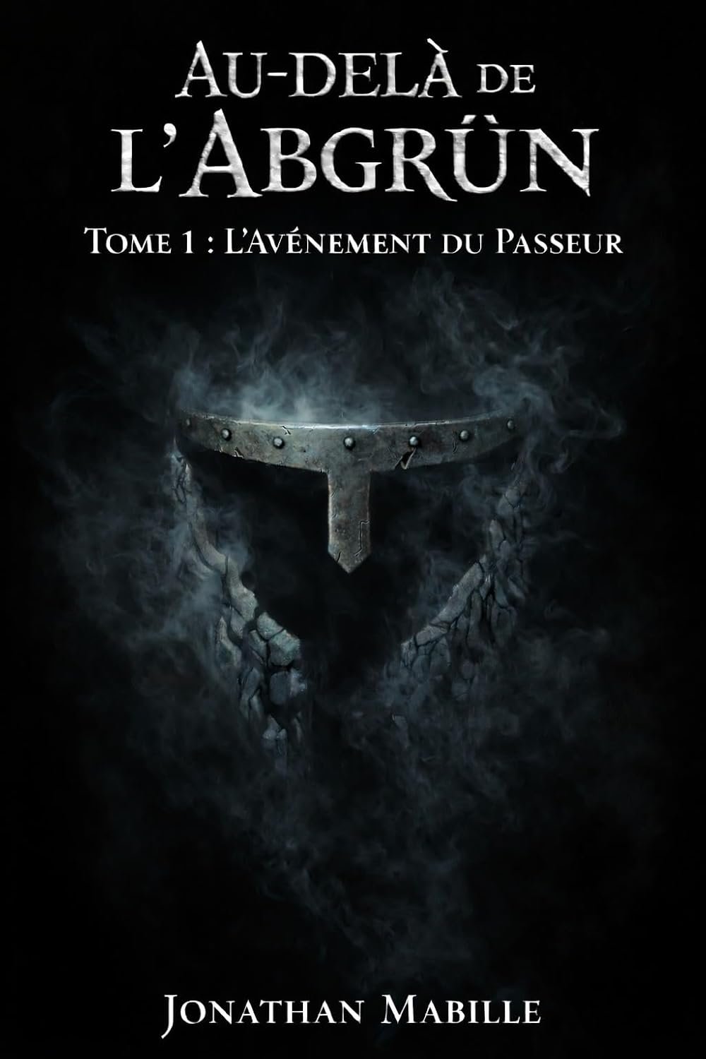 Au-delà de l'Abgrün, Tome 1 : L'avènement du Passeur