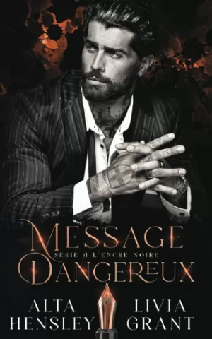 À l'encre noire, Tome 3 : Message dangereux