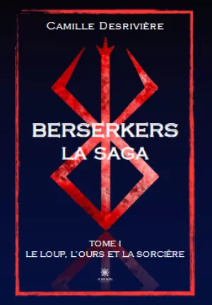 Berserkers, Tome 1 : Le loup, l’ours et la sorcière