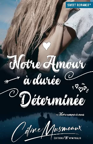 Notre amour à nous, Tome 1 : Notre amour à durée déterminée