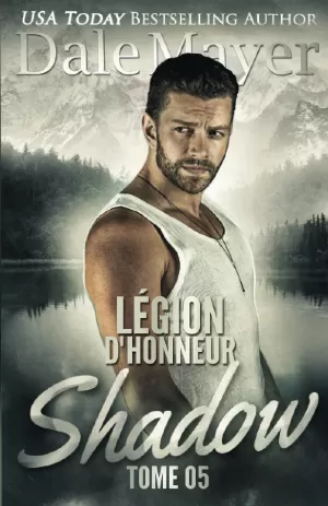 Légion dhonneur, Tome 5 : Shadow