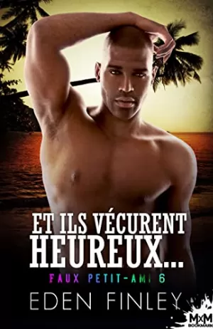 Faux petit-ami, Tome 6 : Et ils vécurent heureux...