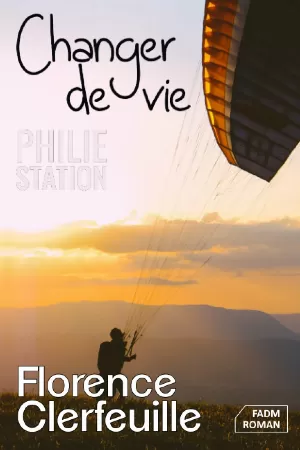 Philie Station, Tome 1 : Changer de vie