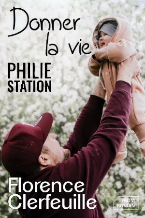 Philie Station, Tome 3 : Donner la vie