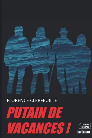 Putain de vacances ! - L'intégrale
