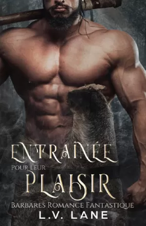 Proie convoitée, Tome 1 : Entraînée pour leur plaisir