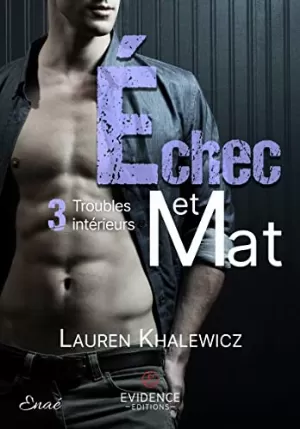 Troubles intérieurs, Tome 3 : Échec et mat