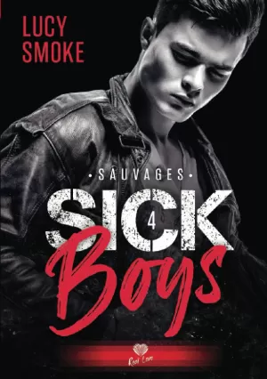 Sick Boys, Tome 4 : Sauvages