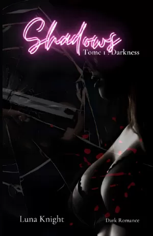 Shadows, Tome 1 : Darkness