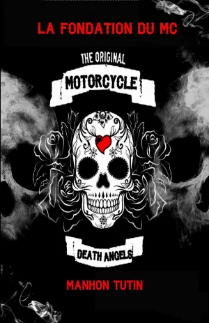 Death Angels, Tome 0.5 : La Formation du MC