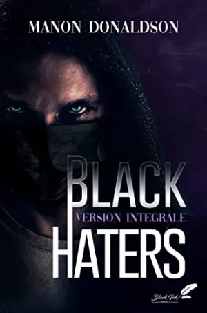 Black Haters (VERSION INTÉGRALE)