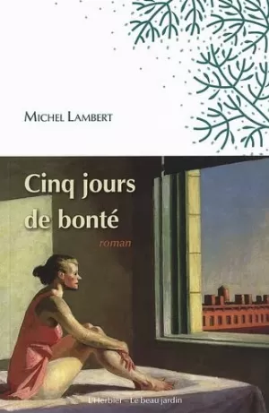 Cinq jours de bonté