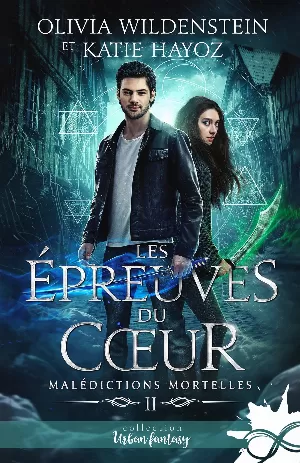 Malédictions mortelles, Tome 2 : Les Épreuves du cœur