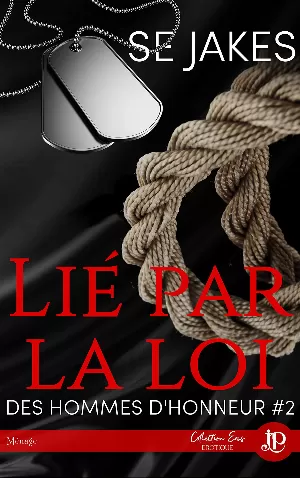 Des hommes d'honneur, Tome 2 : Lié par la loi